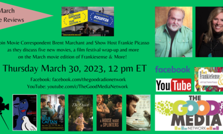 March Movie Reviews 2023 with Frankie Picasso and Brent Marchant